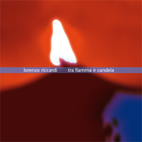 2003 // Tra fiamma e candela // Autoprodotto